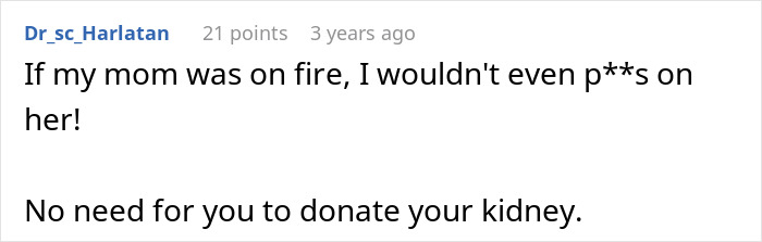 A comment about a toxic mom and not wanting to donate a kidney for her shiny new kidney.