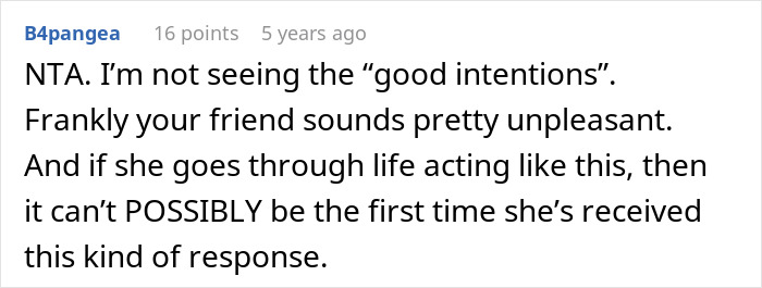 A comment asserting that the friend's intentions are not good, implying a history of unsolicited bikini advice and body-shaming. A comment asserting that the friend's intentions are not good, implying a history of unsolicited bikini advice and body-shaming.