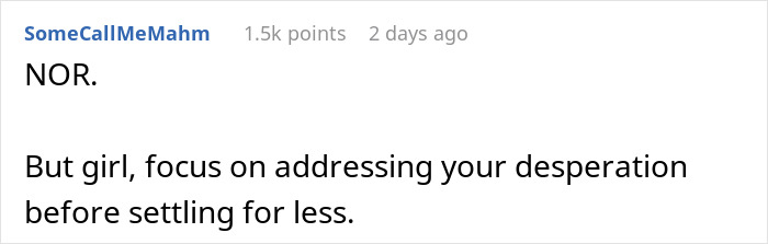 Reddit comment telling a woman seeking romance to address desperation before settling. Reddit comment telling a woman seeking romance to address desperation before settling.