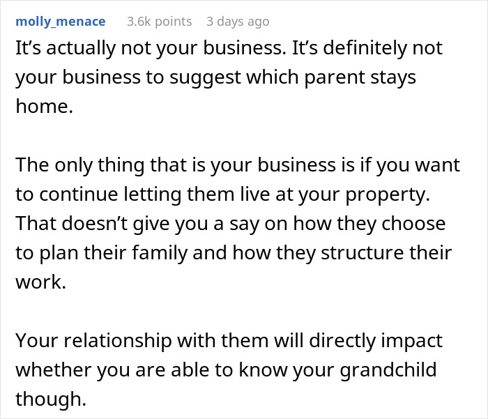 A comment about parents giving son free housing, stating it's not the parents business to suggest which parent stays home.