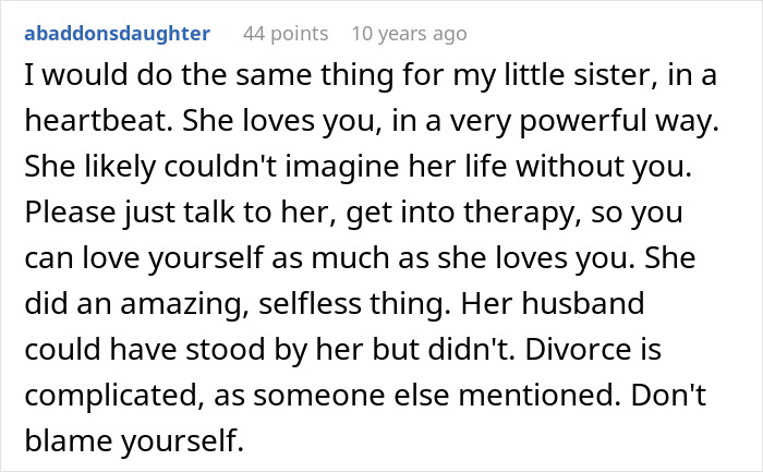 A supportive comment encouraging a brother not to feel guilty after his sister's liver donation caused her divorce A supportive comment encouraging a brother not to feel guilty after his sister's liver donation caused her divorce