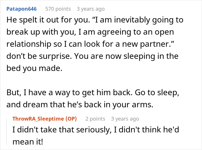 Online comment advising a woman who asked for an open relationship and ended up sleeping in the bed she made. Online comment advising a woman who asked for an open relationship and ended up sleeping in the bed she made.