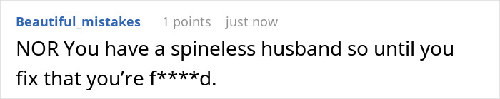 A short internet comment criticizing the spineless husband after a woman asks MIL to babysit. A short internet comment criticizing the spineless husband after a woman asks MIL to babysit.