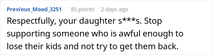 A comment advises parents to stop supporting their daughter, who chooses a toxic boyfriend over her child. A comment advises parents to stop supporting their daughter, who chooses a toxic boyfriend over her child.
