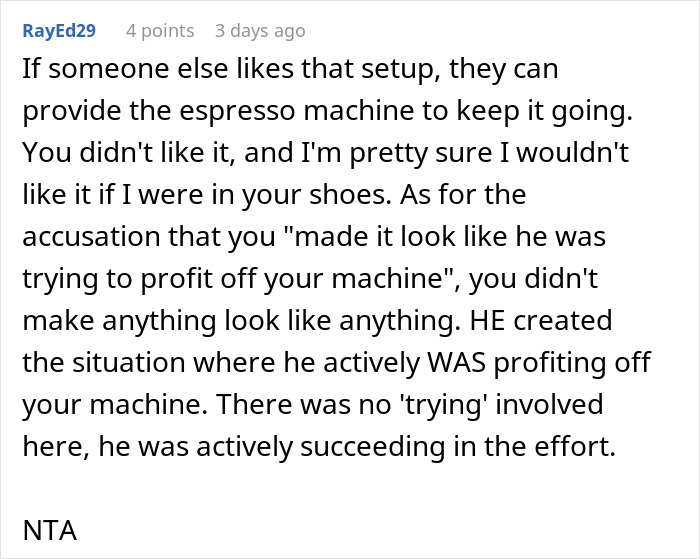 Comment arguing that the coworker was actively profiting from the office coffee machine.