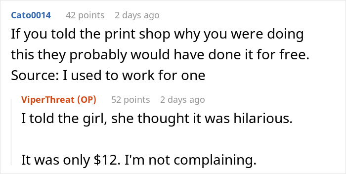User comments about the petty revenge, discussing the cost of printing for the prank. User comments about the petty revenge, discussing the cost of printing for the prank.