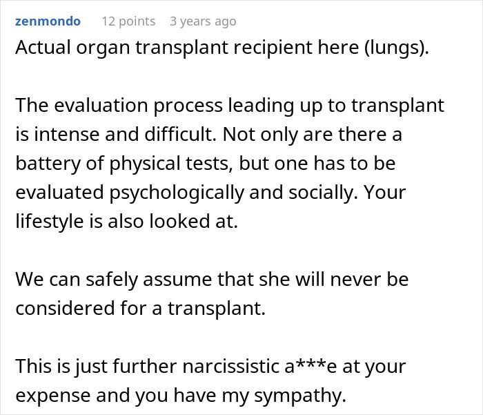 A comment about the intense evaluation process for organ transplant, related to a toxic mom's kidney expectations.