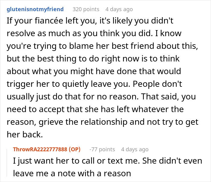 A Reddit comment suggests a man examine his actions after his GF leaves him following a marriage proposal. A Reddit comment suggests a man examine his actions after his GF leaves him following a marriage proposal.