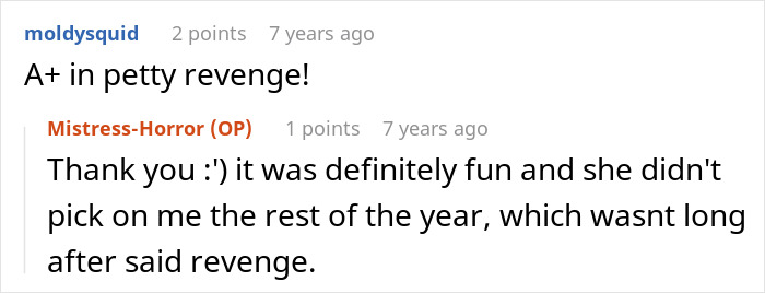 A comment praising the student's petty revenge against her teacher. A comment praising the student's petty revenge against her teacher.