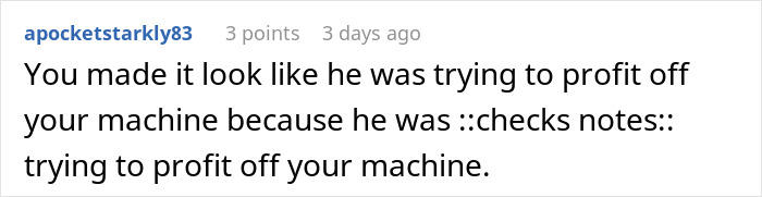 A Reddit comment reiterating that the coworker was trying to profit off the user's office coffee machine.