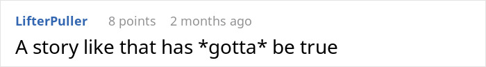 A brief comment stating A story like that has gotta be true, referencing a time-traveler war prediction.