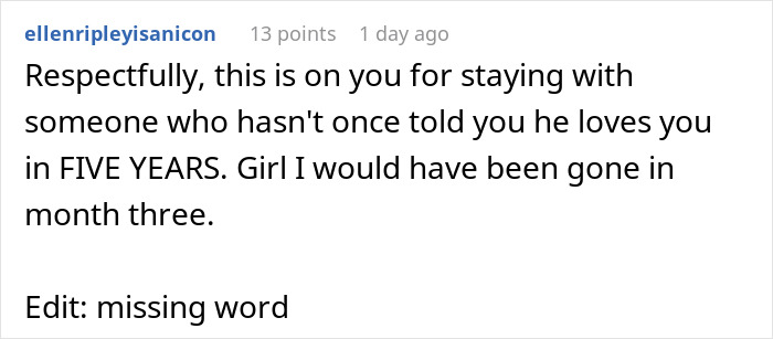 A comment stating that it's the GF's fault for staying with a guy who hasn't said 'I love you' in five years.
