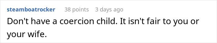 A comment warning against coercion child in a post about vasectomy and divorce. A comment warning against coercion child in a post about vasectomy and divorce.