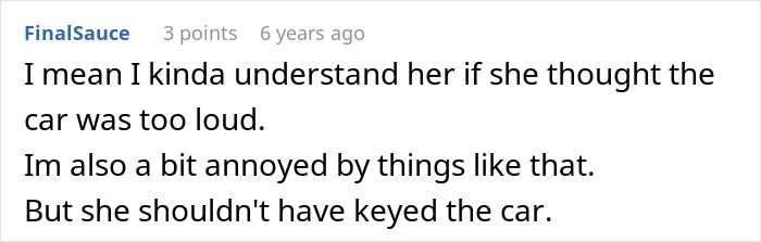 A screenshot of a user comment discussing a Karen and a keyed car, expressing understanding for annoyance but condemning the act.