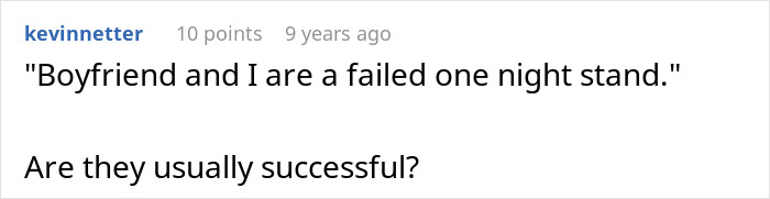 A comment questioning a relationship with a jobless BF described as a failed one night stand.