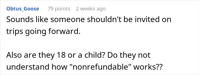 Entitled Friend Backs Out Of Trip, Starts Blaming Everyone And Making Demands Entitled Friend Backs Out Of Trip, Starts Blaming Everyone And Making Demands