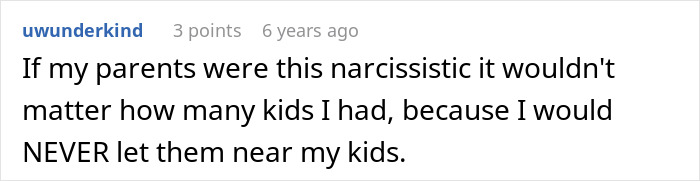 A comment from a user stating they would never let narcissistic parents near their children. A comment from a user stating they would never let narcissistic parents near their children.