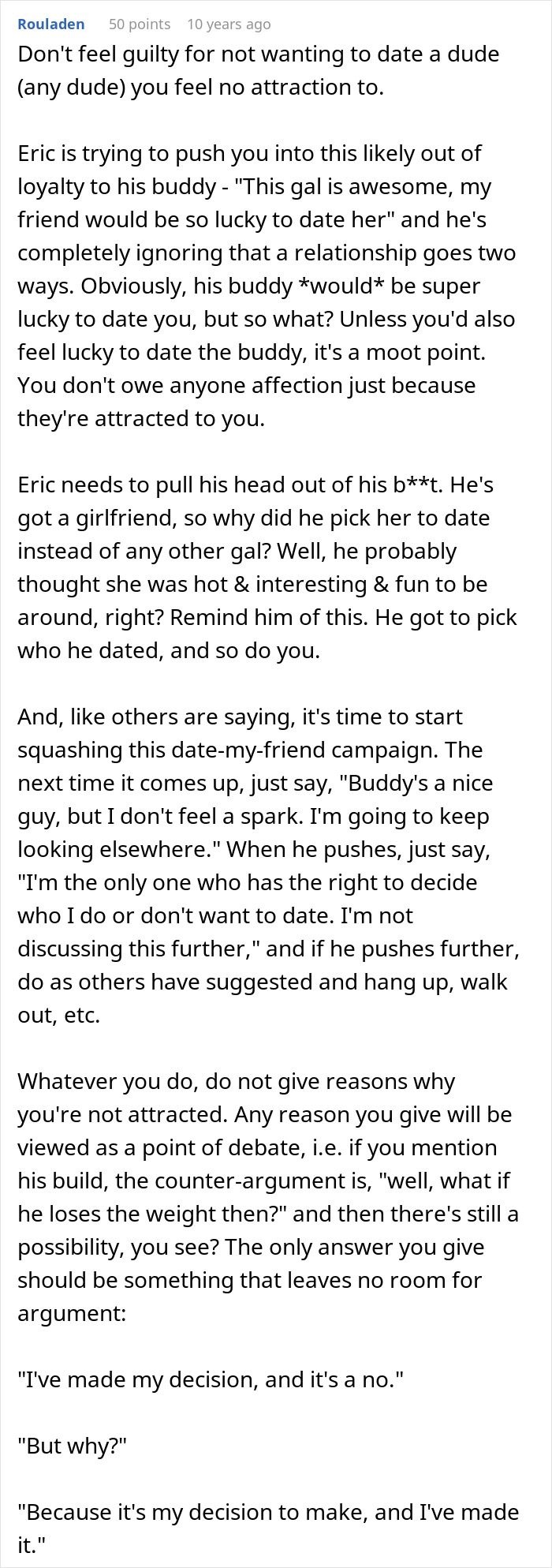 A screenshot of a lengthy comment about not feeling guilty for not dating someone and a guy who thinks his buddy needs a hot GF. A screenshot of a lengthy comment about not feeling guilty for not dating someone and a guy who thinks his buddy needs a hot GF.