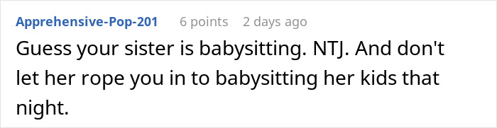 Comment advises not to be roped into babysitting sister's kids at night