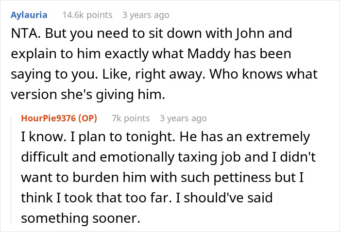 A comment advises the woman to explain her adult stepdaughter's insults to her husband after she finally snaps. A comment advises the woman to explain her adult stepdaughter's insults to her husband after she finally snaps.