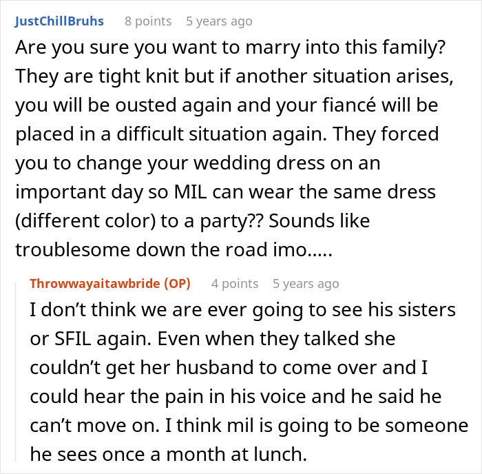 A screenshot of a comment from JustChillBruhs questioning marrying into a family causing wedding dress drama. A screenshot of a comment from JustChillBruhs questioning marrying into a family causing wedding dress drama.