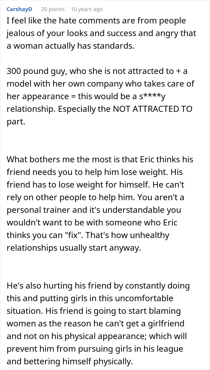 A comment detailing how Eric's actions are hurting his buddy and the model friend is not having it. A comment detailing how Eric's actions are hurting his buddy and the model friend is not having it.