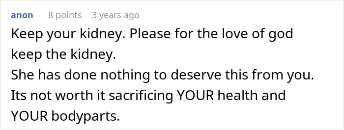 A comment strongly advises against donating a kidney to a toxic mom.