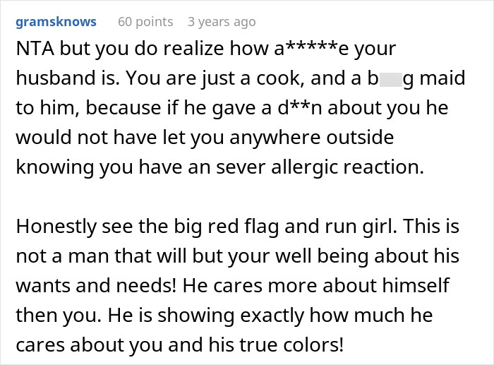 A woman's husband pressures her to rake despite her allergy, then she refuses to cook for him. A Reddit comment advises her to leave him.