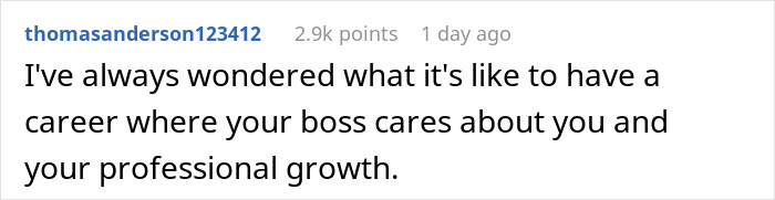 Reddit comment about having a career with a boss who cares, referencing a gender-biased boss story. Reddit comment about having a career with a boss who cares, referencing a gender-biased boss story.
