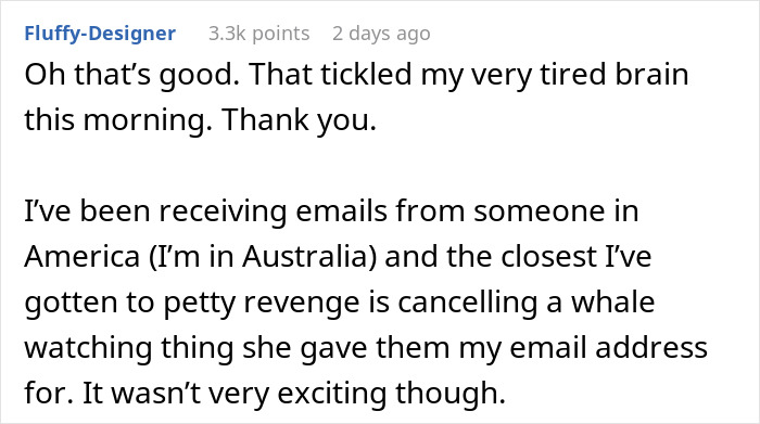 A screenshot showing a Reddit comment about someone who got petty revenge on a woman by cancelling a whale watching trip. A screenshot showing a Reddit comment about someone who got petty revenge on a woman by cancelling a whale watching trip.