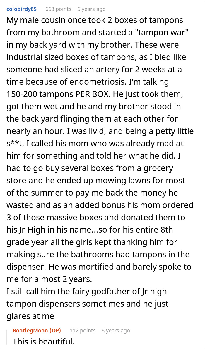 A screenshot of a Reddit comment detailing a 'tampon war' revenge story involving tampons, a cousin, and payback. A screenshot of a Reddit comment detailing a 'tampon war' revenge story involving tampons, a cousin, and payback.