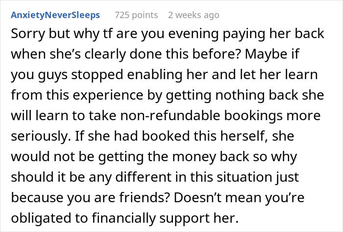 Entitled Friend Backs Out Of Trip, Starts Blaming Everyone And Making Demands Entitled Friend Backs Out Of Trip, Starts Blaming Everyone And Making Demands