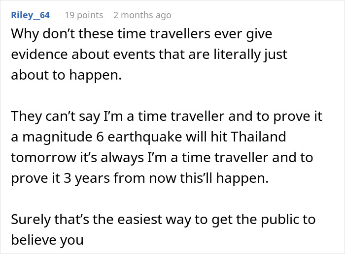 A Reddit comment questioning why time travelers do not provide verifiable predictions for a chilling war prediction.