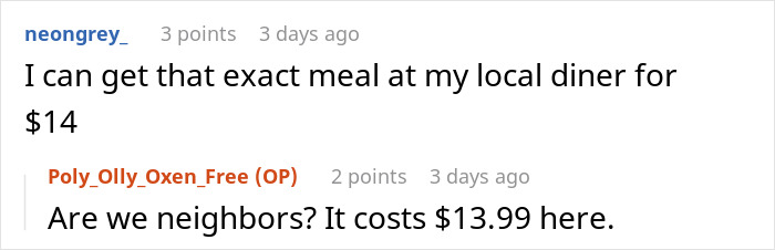 A Reddit comment stating that the exact meal can be purchased at a local diner for $14, regarding the expensive food. A Reddit comment stating that the exact meal can be purchased at a local diner for $14, regarding the expensive food.