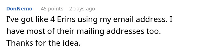 A Reddit user expresses thanks for a petty revenge idea against people using their email, causing spam calls. A Reddit user expresses thanks for a petty revenge idea against people using their email, causing spam calls.