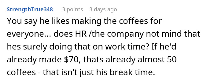 Reddit comment questioning if HR cares that the coworker is running a coffee machine business on work time.