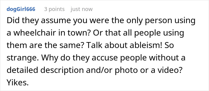 A comment questioning ableism and the lack of detailed descriptions when accusing a wheelchair-bound teen of stealing. A comment questioning ableism and the lack of detailed descriptions when accusing a wheelchair-bound teen of stealing.