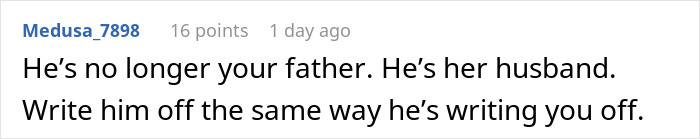 A comment about a widowed dad remarrying, advising to write him off the same way he is cutting daughters out of the will. A comment about a widowed dad remarrying, advising to write him off the same way he is cutting daughters out of the will.