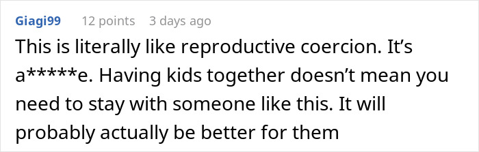 A comment describing the wife's actions around the husband's vasectomy as reproductive coercion. A comment describing the wife's actions around the husband's vasectomy as reproductive coercion.
