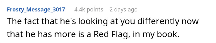 A screenshot of a Reddit comment calling it a Red Flag that a guy thinks his GF isn't good enough after going from minimum wage to $200K. A screenshot of a Reddit comment calling it a Red Flag that a guy thinks his GF isn't good enough after going from minimum wage to $200K.