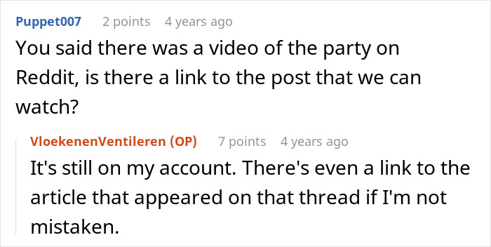 A screenshot of a Reddit comment asking for a link to a video of the students party, with the original poster confirming it is on their account. A screenshot of a Reddit comment asking for a link to a video of the students party, with the original poster confirming it is on their account.