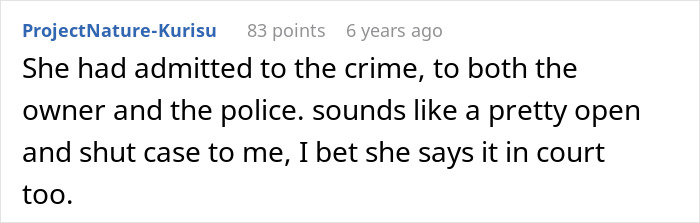 A comment about a dumb Karen admitting to a keyed car crime, suggesting an open and shut case.