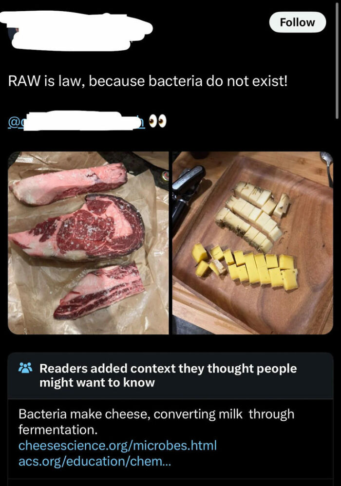Social media claim raw is law because bacteria do not exist contradicted with cheese making by bacteria