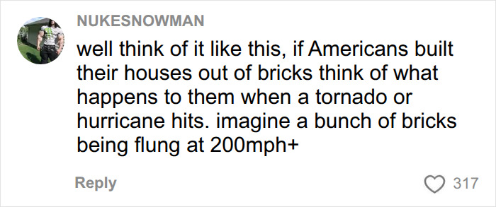 A comment discussing the impact of tornadoes and hurricanes on American home building. A comment discussing the impact of tornadoes and hurricanes on American home building.