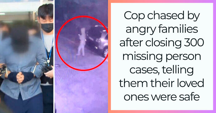 Cop Chased By Angry Families After Closing 300 Missing Person Cases, Telling Them Their Loved Ones Were Safe