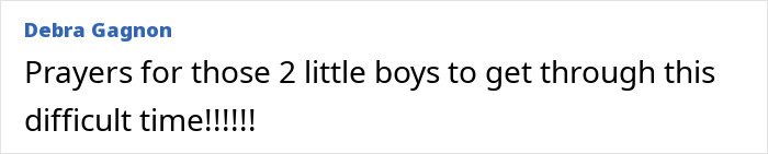 Debra Gagnon comment, offering prayers for the two boys after their children's mother was identified as an attacker. Debra Gagnon comment, offering prayers for the two boys after their children's mother was identified as an attacker.