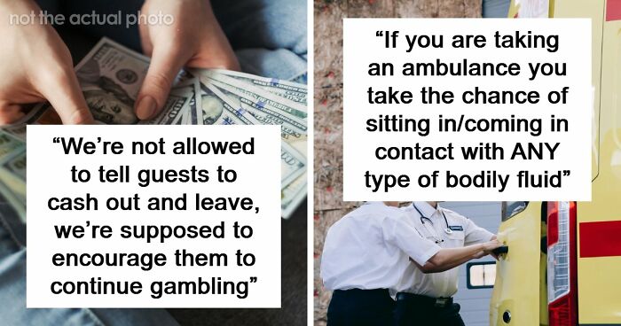 60 Dirty Truths That A Regular Person Would Be Disgusted By But Industry Insiders Had To Get Used To