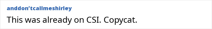 Comment comparing foreign bodies discovery to a CSI story copycat