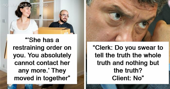 “Talk To The Cops”: 50 Times Lawyers Were Shocked By Just How Stupid Their Clients Could Be