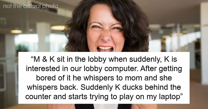 Mom Allows Her Bored Kid To Play On A Hotel Concierge’s Laptop, Gets Ballistic As He Says No
